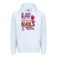 White eat sleep nails repeat bbs Premium Hoodie - BundleAndBundleShop