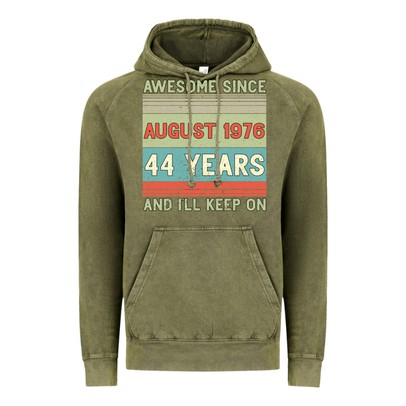 Awesome Since August 1976 44 Years And I Ll Keep On Vintage Hoodie by Bettercallsaul | Teevron