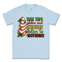 Dusty Blue Tree tops glisten and children listen to nothing Classic Tee - RanaPortraitStore