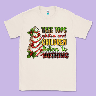 Tree Tops Glisten And Children Listen To Nothing Classic Tee Designed By Ranaportraitstore