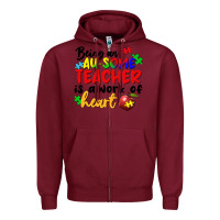 Burgundy being an au some teacher is a work of the heart Zipper Hoodie - FaDigitalArtStudio