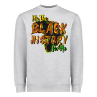 Heather Grey It's the black history for me Heavyweight Sweatshirt - HowdyJamesFarm