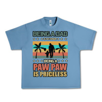 Pebble Blue Being a dad is an honor being a pawpaw is priceless Urban Heavy Tee - Bettercallsaul