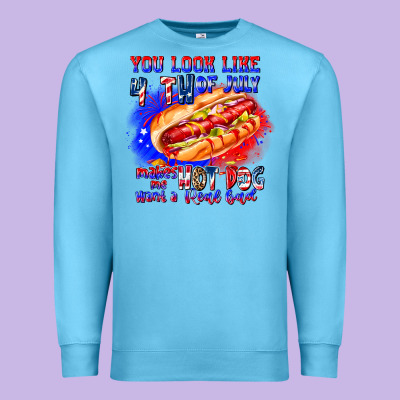 You Look Like 4th Of July Makes Me Hot Dog Want A Premium Sweatshirt Designed By Cowhidedigitalart