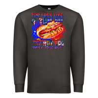 Smoke You Look Like 4th of july makes me hot dog want a Premium Sweatshirt - CowhideDigitalArt
