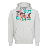 Dove Grey best nail tech ever bbs Zipper Hoodie - BundleAndBundleShop