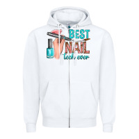 White best nail tech ever bbs Zipper Hoodie - BundleAndBundleShop