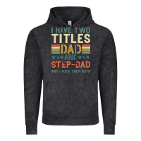 Vintage Black I Have Two Tıtles Dad And Step Dad And I Rock Them Vintage Hoodie - Bettercallsaul