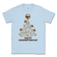 Dusty Blue Happy Consumption Day Classic Tee - RanaPortraitStore