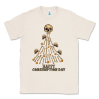 Natural Happy Consumption Day Classic Tee - RanaPortraitStore