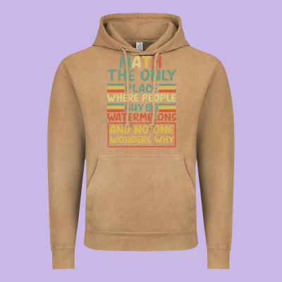 Math The Only Place Where People Buy 69 Watermelons Vintage Hoodie Designed By Bettercallsaul