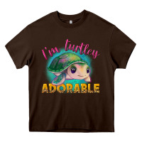 Chocolate Brown i'm turtley adorable Heavy Core Tee - NancyCooperArtShop