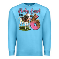 Ocean Blue holy cow i'm 6 years old Premium Sweatshirt - LillyAllenDesigns