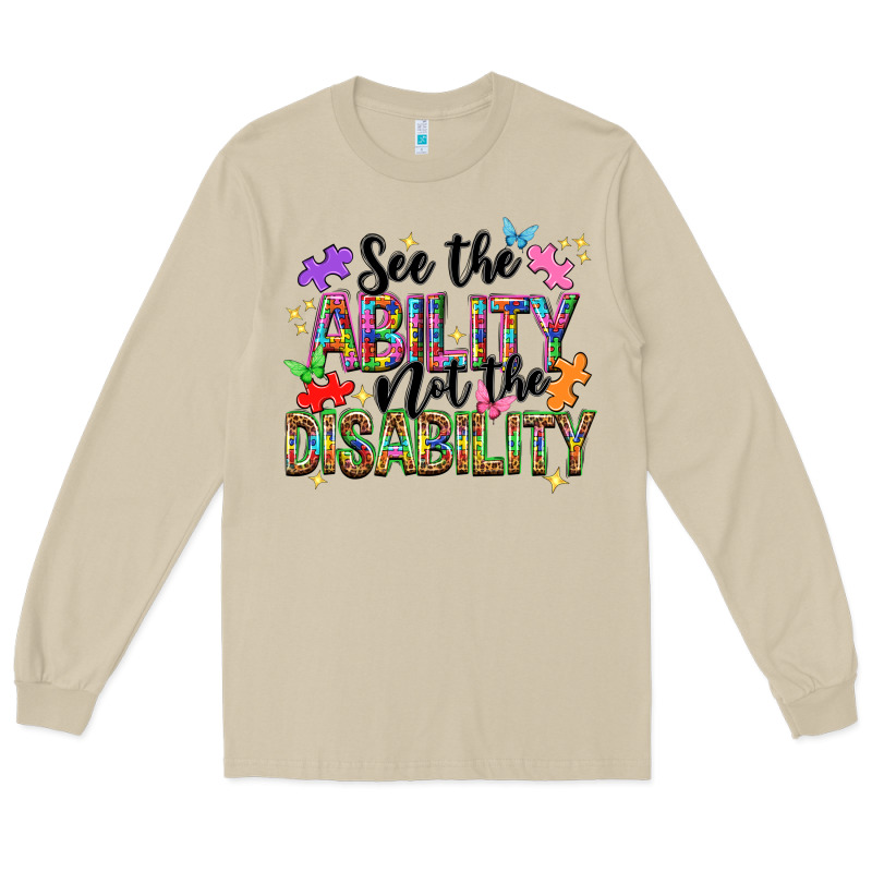 See The Ability Not The Disability Nca Long Sleeve Tee by NancyCooperArtShop | Teevron