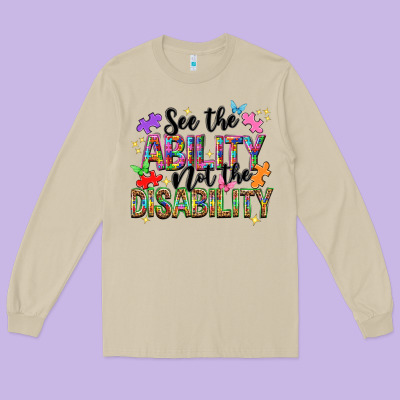 See The Ability Not The Disability Nca Long Sleeve Tee Designed By Nancycooperartshop
