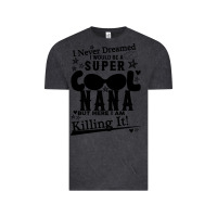 Vintage Black I Never Dreamed I Would Be A Super Cool Nana Vintage Tee - Bettercallsaul