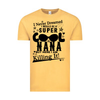 Vintage Mustard I Never Dreamed I Would Be A Super Cool Nana Vintage Tee - Bettercallsaul