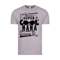 Vintage Zinc I Never Dreamed I Would Be A Super Cool Nana Vintage Tee - Bettercallsaul