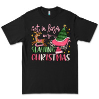 Black get in loser we're slaying christmas Premium Tee - MaliasSmallBusiness
