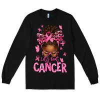 Black lets beat cancer afro messy bun Long Sleeve Tee - texasbilliewilder