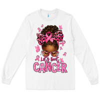 White lets beat cancer afro messy bun Long Sleeve Tee - texasbilliewilder