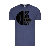 Vintage Denim I Know I Play Like A Girl Try To Keep Up Vintage Tee - Bettercallsaul