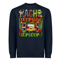 Navy Nacho average bus driver Mexico Heavyweight Sweatshirt - HowdyJamesFarm