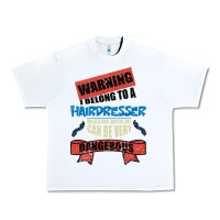 White I belong to a HAIRDRESSER warning job funny partner Urban Heavy Tee - Bettercallsaul