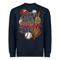 Navy Sorry can't Baseball bye Heavyweight Sweatshirt - HowdyJamesFarm