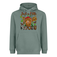 Sage Just a Little Moody Heavyweight Hoodie - CowhideDigitalArt