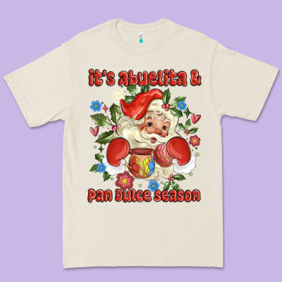 Its Abuelita And Pan Dulce Season Mexican Santa Premium Tee Designed By Maliassmallbusiness