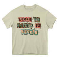 Mossy sorry my filter is broken Heavy Core Tee - MaliasSmallBusiness