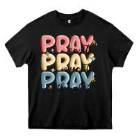 Black pray on it pray over it pray through it Heavy Core Tee - MaliasSmallBusiness