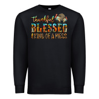 Black Thankful Blessed And Kind Of A Mess Premium Sweatshirt - CowhideDigitalArt