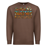 Chestnut Thankful Blessed And Kind Of A Mess Premium Sweatshirt - CowhideDigitalArt