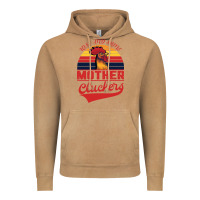 Vintage Camel Rise And Shine Mother Cluckers Vintage Hoodie - Bettercallsaul