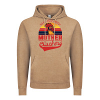 Vintage Coffee Rise And Shine Mother Cluckers Vintage Hoodie - Bettercallsaul
