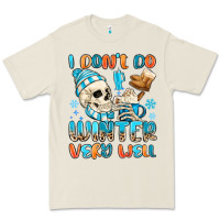 Bone i don't do winter very well Premium Tee - MaliasSmallBusiness