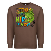 Chestnut too hip to hop frog Premium Sweatshirt - LillyAllenDesigns