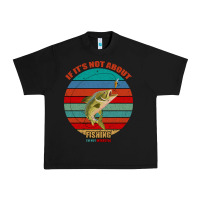 Black If It's Not About Fishing I'm Not Interested Urban Heavy Tee - Bettercallsaul