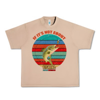 Burro If It's Not About Fishing I'm Not Interested Urban Heavy Tee - Bettercallsaul