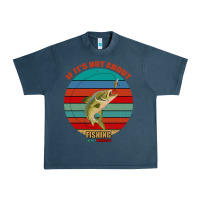 Midnight Navy If It's Not About Fishing I'm Not Interested Urban Heavy Tee - Bettercallsaul