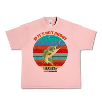 Salmon If It's Not About Fishing I'm Not Interested Urban Heavy Tee - Bettercallsaul