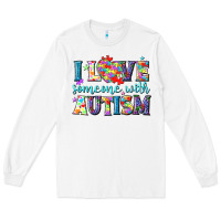 White I love someone with Autism Long Sleeve Tee - NancyCooperArtShop