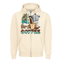 Sandshell coffee cups but first coffee bbs Zipper Hoodie - BundleAndBundleShop