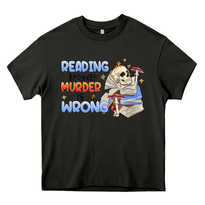 Reading Because Murder Is Wrong Heavy Core Tee by MaliasSmallBusiness | Teevron