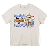Cream reading because murder is wrong Heavy Core Tee - MaliasSmallBusiness