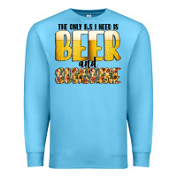 Ocean Blue The Only c B s I NeedIs Beer And Sunshine Premium Sweatshirt - CowhideDigitalArt