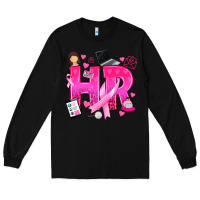 Black breast cancer hr human resources Long Sleeve Tee - texasbilliewilder