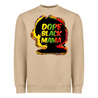 Dope Black Mama Heavyweight Sweatshirt | Teevron